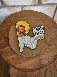 I saw that - Enamel Hat Pin