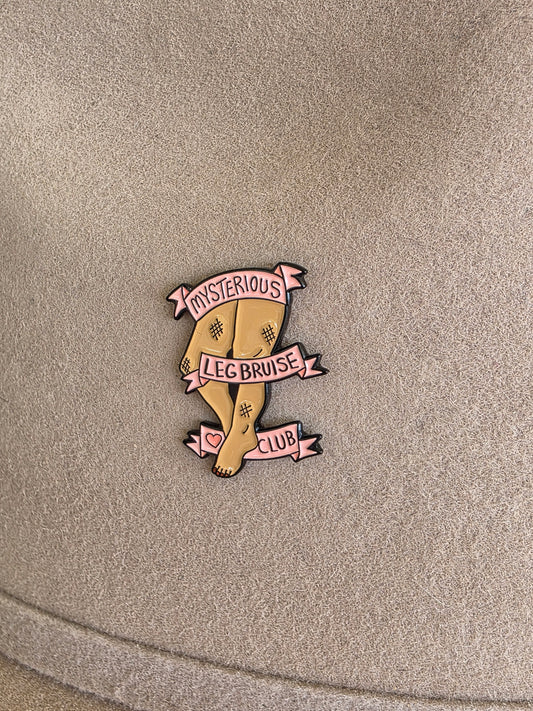 Mysterious Leg Bruise Club - Enamel Hat Pin
